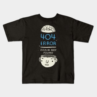 404 error brain not found Kids T-Shirt